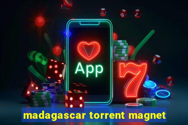 madagascar torrent magnet